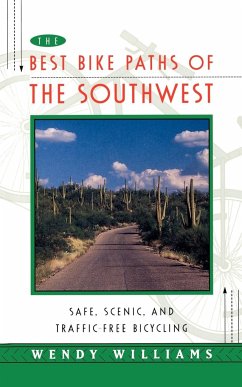 The Best Bike Paths of the Southwest - Williams, Wendy