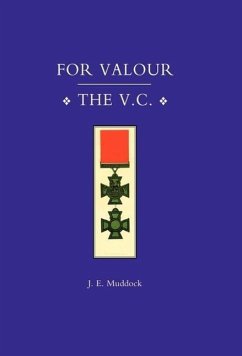 For Valour, the V.C. - J. E. Muddock, E. Muddock; J. E. Muddock