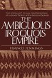 The Ambiguous Iroquois Empire - Bild 1