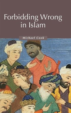 Forbidding Wrong in Islam - Cook, M. A.; Cook, Michael