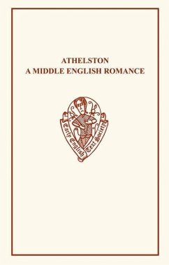 Athelston: A Middle Engligh Romance - Trounce, A. (ed.)