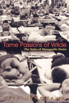 Tame Passions of Wilde - Nunokawa, Jeff