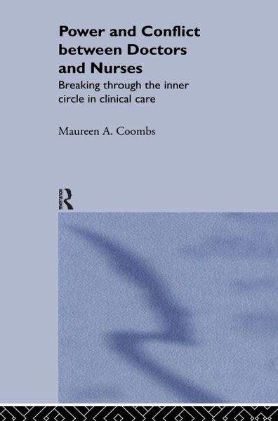 Power and Conflict Between Doctors and Nurses Power and Conflict Between Doctors and Nurses