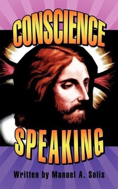 Conscience Speaking - Solis, Manuel A.