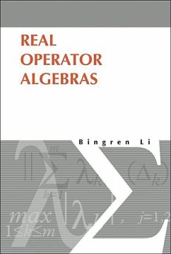 Real Operator Algebras - Li, Bingren