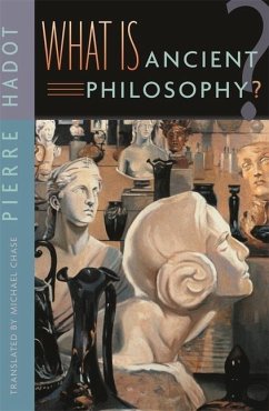 What Is Ancient Philosophy? - Hadot, Pierre