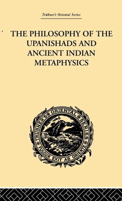 The Philosophy of the Upanishads and Ancient Indian Metaphysics - Gough, Archibald Edward The Philosophy of the Upanishads and Ancient Indian Metaphysics - Gough, Archibald Edward