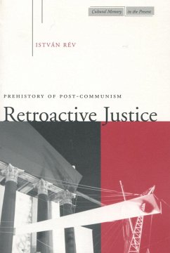 Retroactive Justice - Rév, István