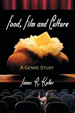 Food, Film and Culture - Keller, James R.