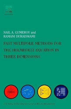 Fast Multipole Methods for the Helmholtz Equation in Three Dimensions - Gumerov, Nail A;Duraiswami, Ramani