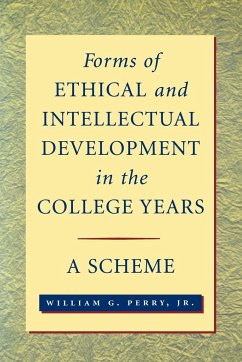 Forms of Ethical and Intellectual Development in the College Years - Perry, William G