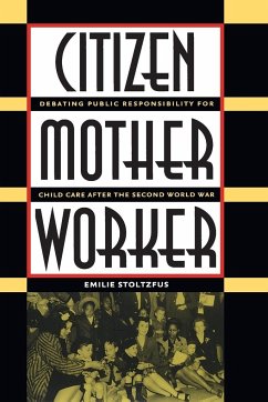 Citizen, Mother, Worker - Stoltzfus, Emilie