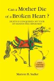 Can a Mother Die of a Broken Heart?