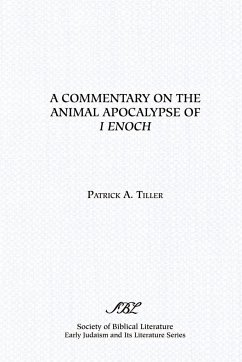 A Commentary on the Animal Apocalypse of I Enoch - Tiller, Patrick A.