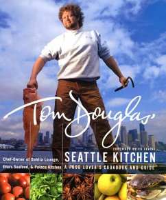 Tom Douglas' Seattle Kitchen - Douglas, Tom