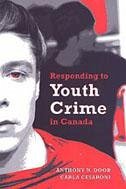 Responding to Youth Crime in Canada - Cesaroni, Carla; Doob, Anthony N