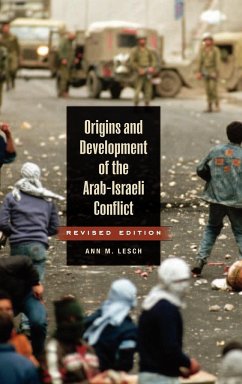 Origins and Development of the Arab-Israeli Conflict - Lesch, Ann Mosely