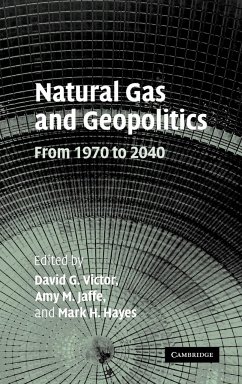 Natural Gas and Geopolitics - Victor, David G. / Jaffe, Amy M. / Hayes, Mark H. (eds.)