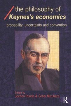 The Philosophy of Keynes' Economics - Runde, Jochen / Mizuhara, Sohei (eds.)