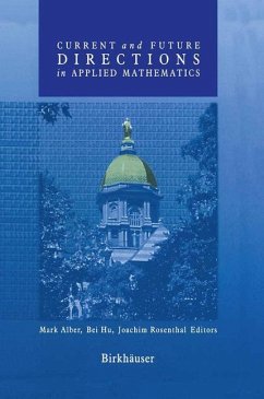 Current and Future Directions in Applied Mathematics - Alber, Mark / Hu, Bei / Rosenthal, Joachim (Hgg.)