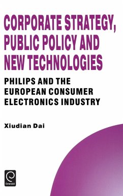 Corporate Strategy, Public Policy and New Technologies - Dai, Xiudian