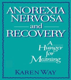 Anorexia Nervosa and Recovery - Cole, Ellen (Alaska-Pacific University, Anchorage, AK, USA); Rothblum, Esther D (San Diego State University, San Diego, CA, USA); Way Schramm, Karly