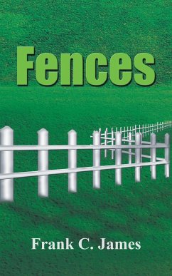 Fences - James, Frank C.