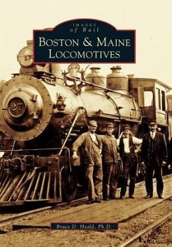 Boston & Maine Locomotives - Heald Ph. D., Bruce D.