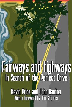 Fairways and Highways - Price, Kevin; Gardner, John