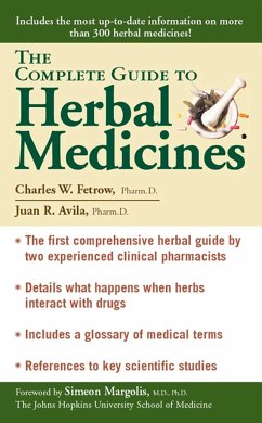 The Complete Guide to Herbal Medicines - Fetrow, Charles W.; Avila, Juan R.