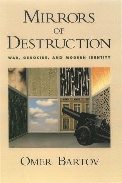 Mirrors of Destruction - Bartov, Omer