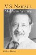 V. S. Naipaul, Man and Writer - Bild 1