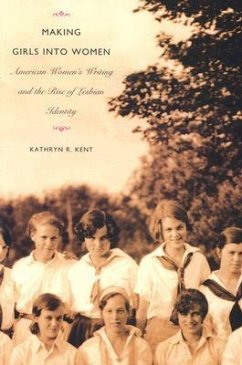 Making Girls Into Women - Kent, Kathryn R