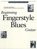 Beginning Fingerstyle Blues Guitar Beginning Fingerstyle Blues Guitar