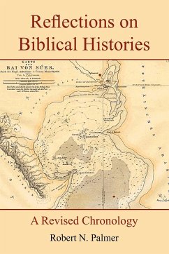 Reflections on Biblical Histories - Palmer, Robert N.
