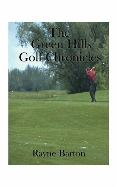 The Green Hills Golf Chronicles - Barton, Rayne