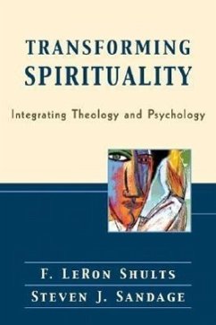 Transforming Spirituality - Shults, F Leron; Sandage, Steven J