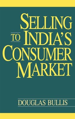 Selling to India's Consumer Market - Bullis, Douglas