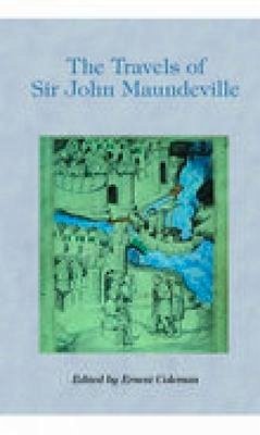 The Travels of Sir John Mandeville - Coleman, Ernest C.