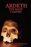 ARDETH - THE MADE VAMPIRE