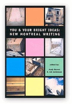 You & Your Bright Ideas: New Montreal Writing