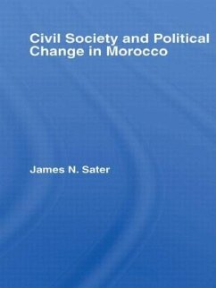 Civil Society and Political Change in Morocco - Sater, James N