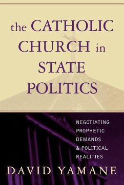 The Catholic Church in State Politics - Yamane, David A.