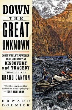 Down the Great Unknown - Dolnick, Edward