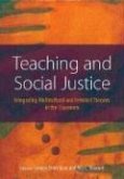 Teaching and Social Justice: Integrating Multicultutral and Feminist Theories in the Classroom