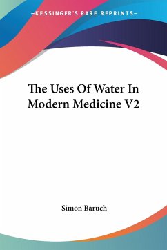 The Uses Of Water In Modern Medicine V2 - Baruch, Simon