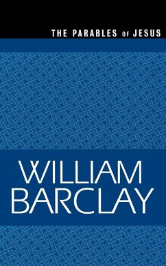 Parables of Jesus - Barclay, William