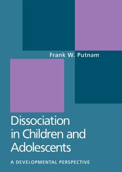 Dissociation in Children and Adolescents - Putnam, Frank W