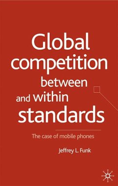 Global Competition Between and Within Standards - Funk, Jeffrey L.
