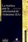 La bioética ante la enfermedad de Alzheimer - García Ferez, José